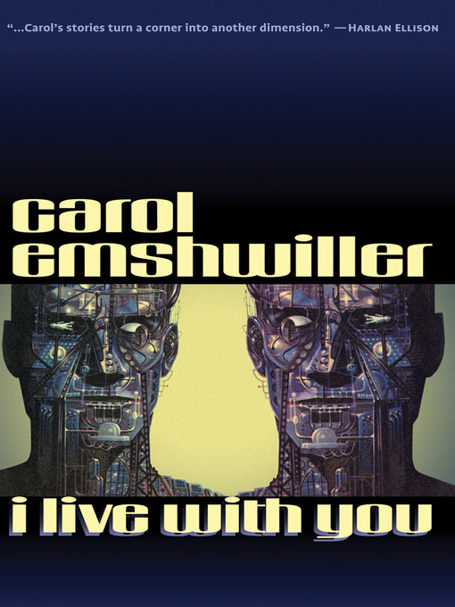 Title details for I Live with You by Carol Emshwiller - Available